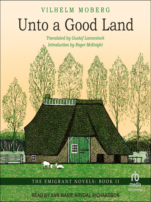 Title details for Unto a Good Land by Vilhelm Moberg - Wait list